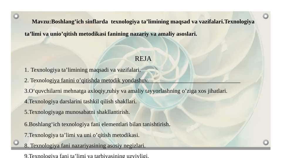 Boshlangʻich sinflarda texnalogiya taʼlimining maqsad va vazifalari