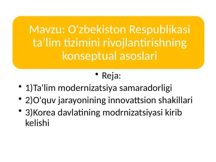 O'zbekiston Respublikasi ta’lim tizimini rivojlantirishning konseptual asoslari