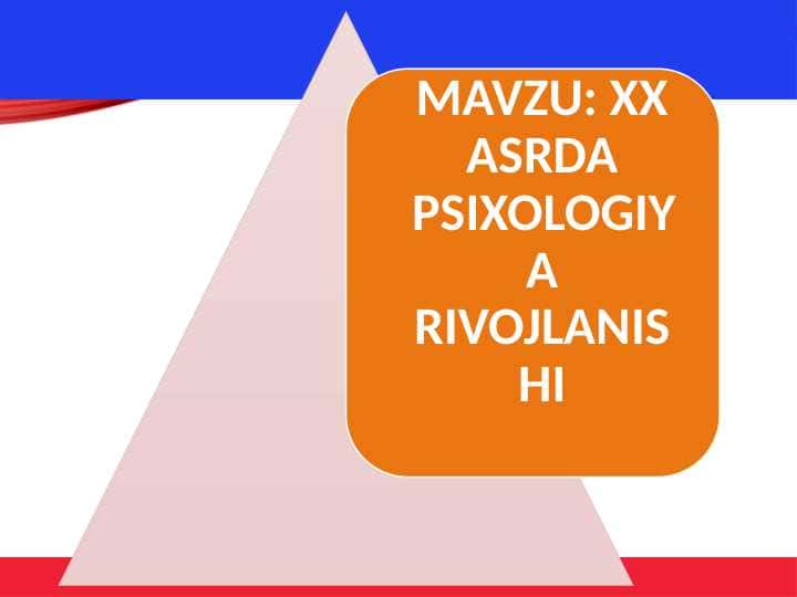 XX ASRDA PSIXOLOGIYA RIVOJLANISHI