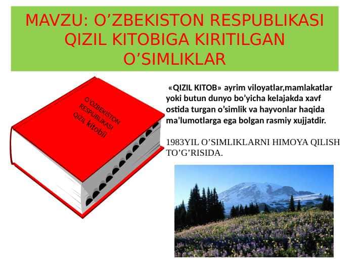 O’ZBEKISTON RESPUBLIKASI QIZIL KITOBIGA KIRITILGAN O’SIMLIKLAR