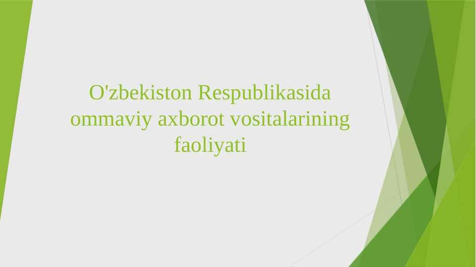 O'zbekiston Respublikasida ommaviy axborot vositalarining faoliyati