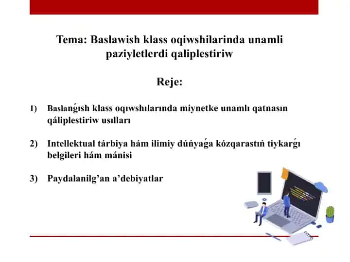 Baslawish klass o'qiwshilarida unamlilikaziyletler diqaliplestiriw