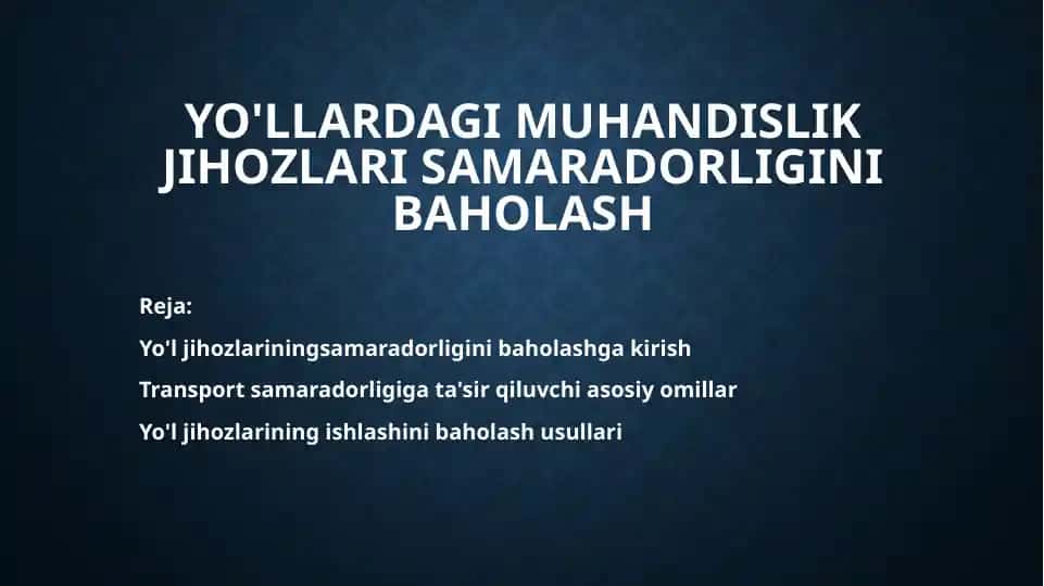 Yo'llardagi muhandislik jihozlari samaradorligini baholash