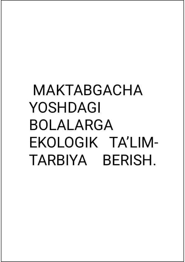 maktabgacha yoshdagi bolalar ekologik tarbiya berish