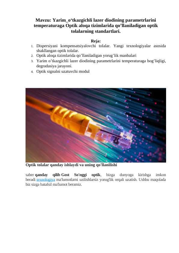 Yarim_o‘tkazgichli lazer diodining parametrlarini temperaturaga Optik aloqa tizimlarida qo’llaniladigan optik tolalarning standartlari.
