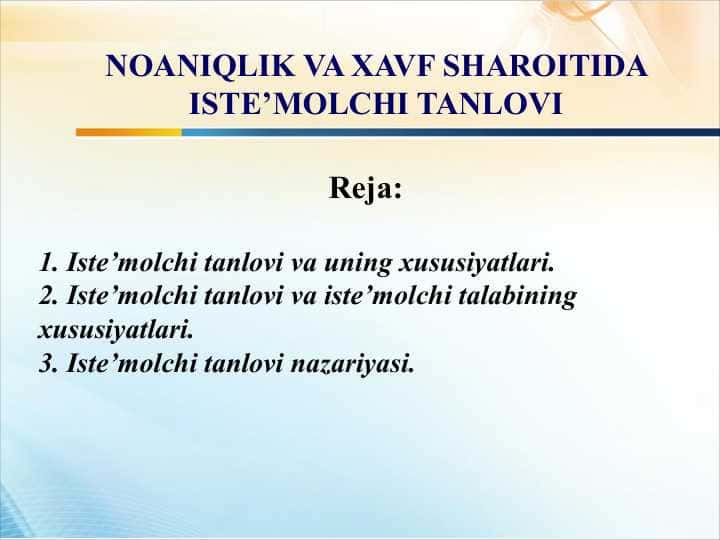 NOANIQLIK VA XAVF SHAROITIDA ISTE'MOLCHI TANLOVI