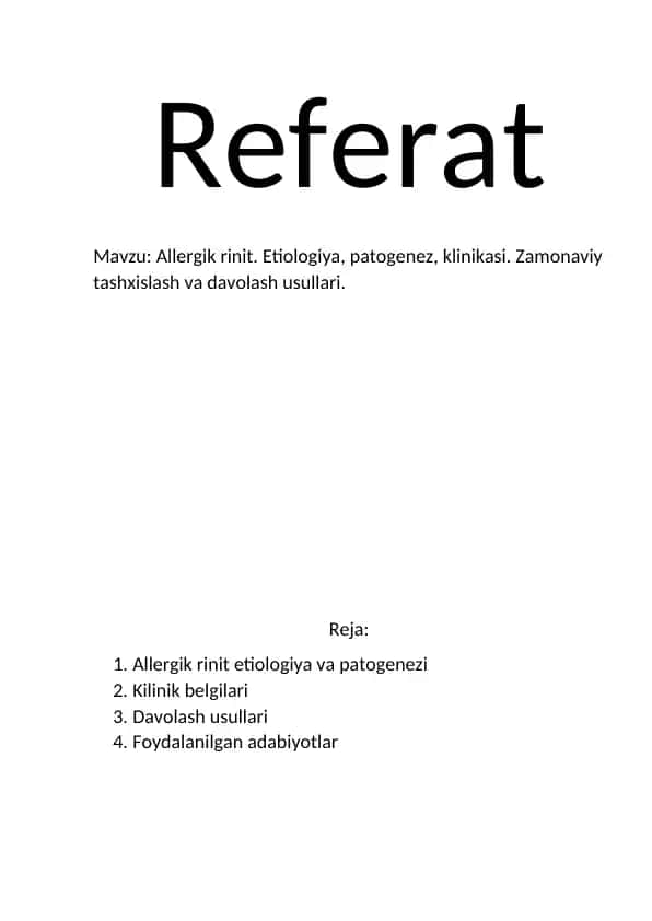 Allergik rinit. Etiologiya, patogenez, klinikasi. Zamonaviy tashxislash va davolash usullari.