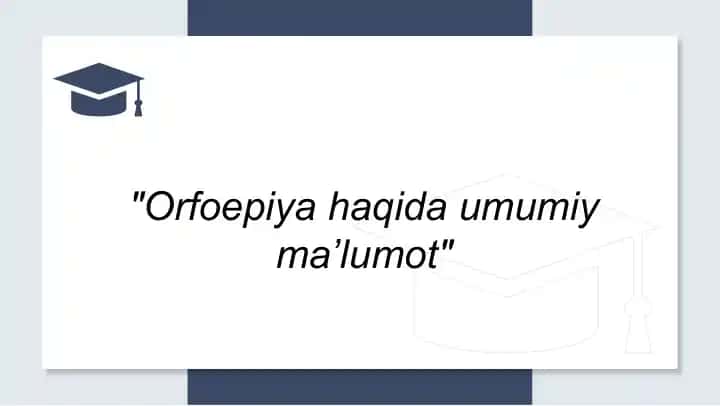 Orfoepiya haqida umumiy maʼlumot