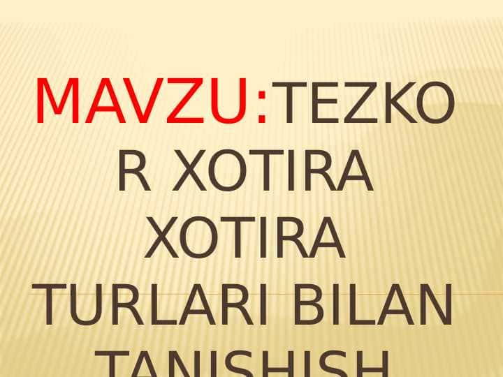 Tezkor xotira xotira turlari bilan tanishish