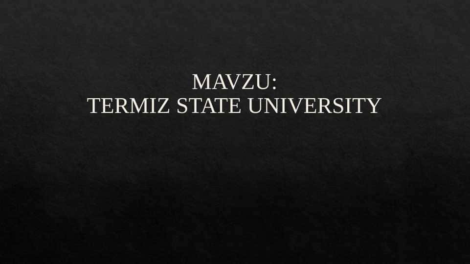 TERMIZ STATE UNIVERSITY