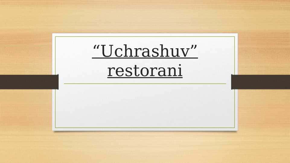 “Uchrashuv” restorani