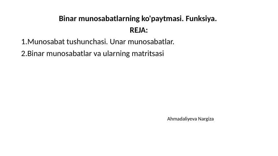 Binar munosabatlarning ko'paytmasi. Funksiya.