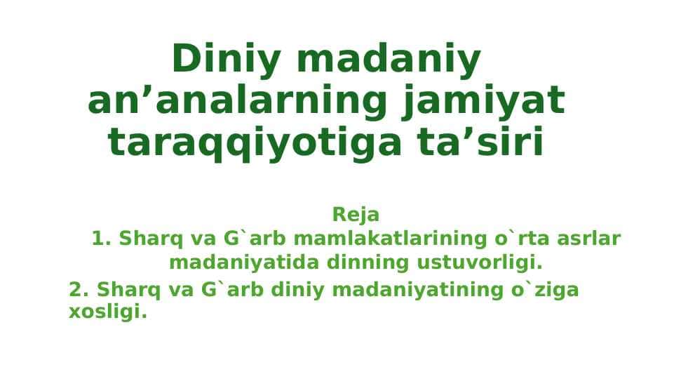 DINIY MADANIY AN'ANALARNING JAMIYAT TARAQQIYOTIGA TA'SIRI.