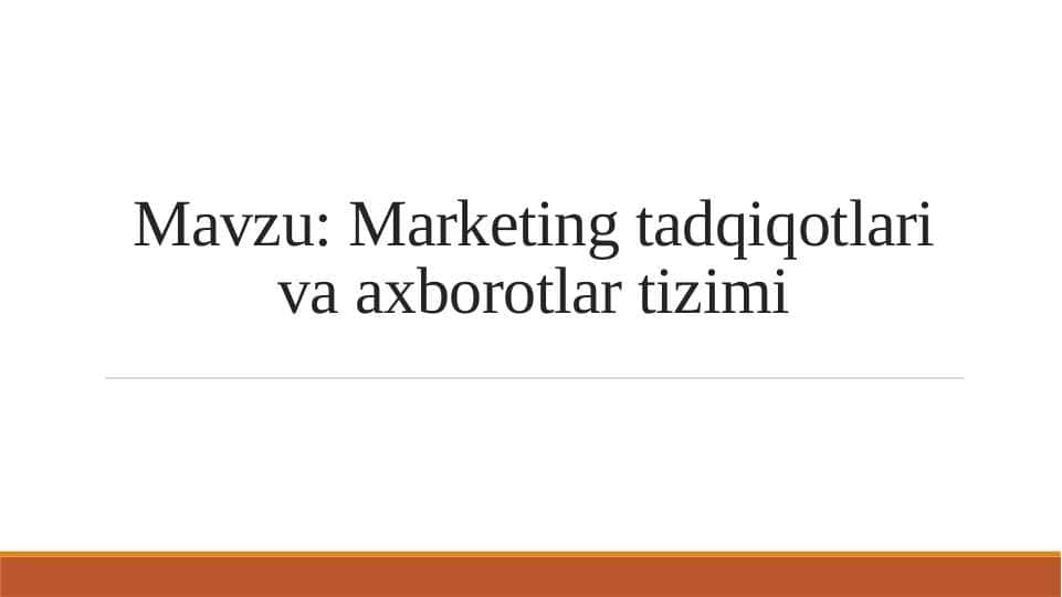 Marketing tadqiqotlari va axborotlar tizimi