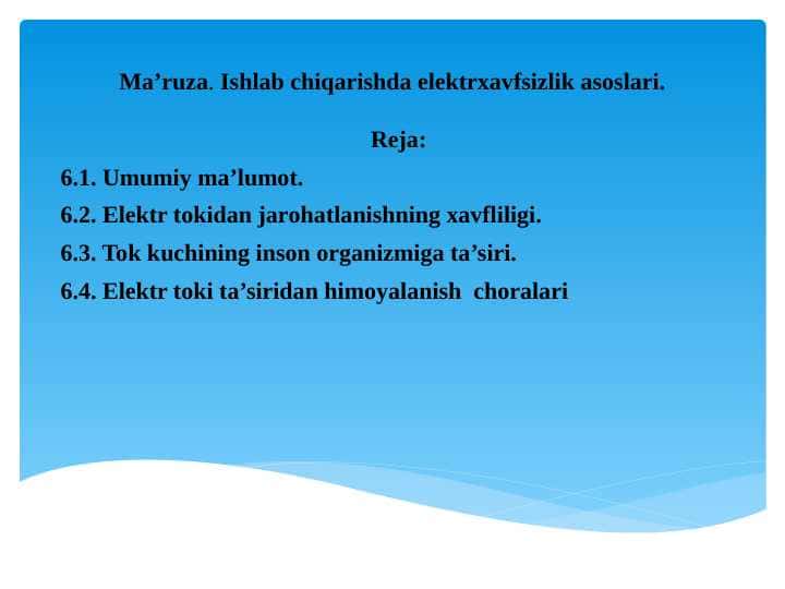 Ishlab chiqarishda elektrxavfsizlik asoslari.