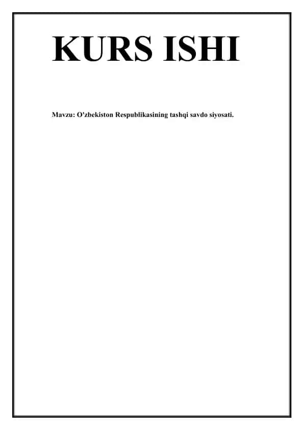 O'zbekiston Respublikasining tashqi savdo siyosati