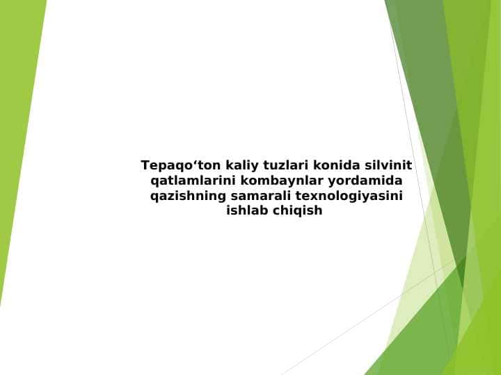 Tepaqo‘ton kaliy tuzlari konida silvinit qatlamlarini kombaynlar yordamida qazishning samarali texnologiyasini ishlab chiqish