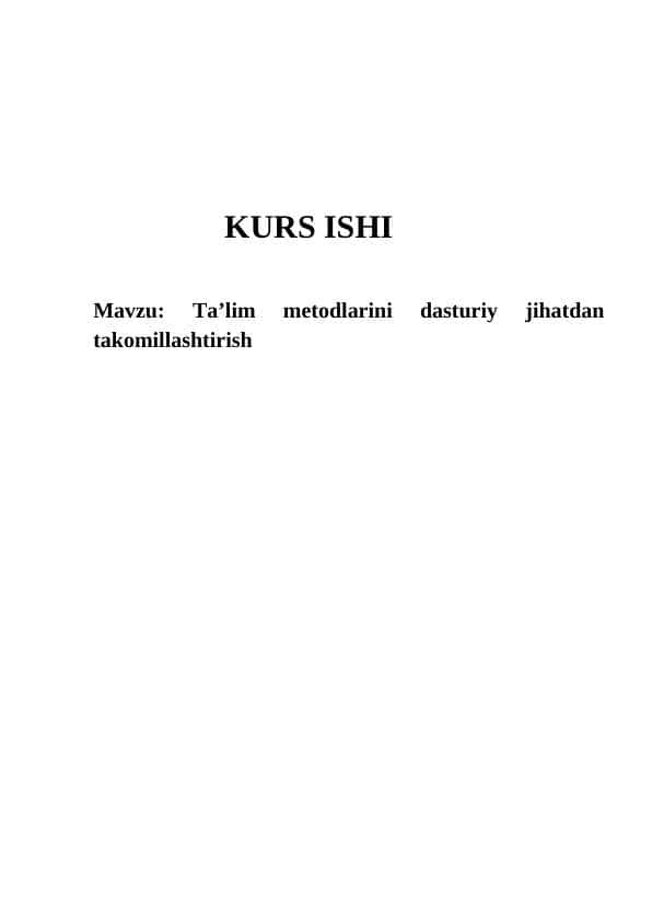 Ta’lim metodlarini dasturiy jihatdan takomillashtirish