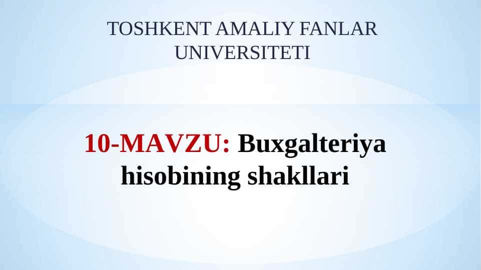 Buxgalteriya hisobining shakllari