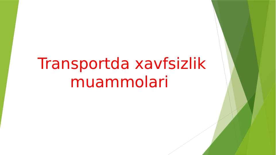 Transportda xavfsizlik muammolari