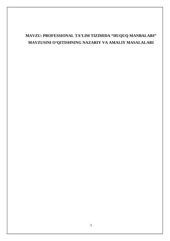 Professional ta’lim tizimida “huquq manbalari” mavzusini o’qitishning nazariy va amaliy masalalari