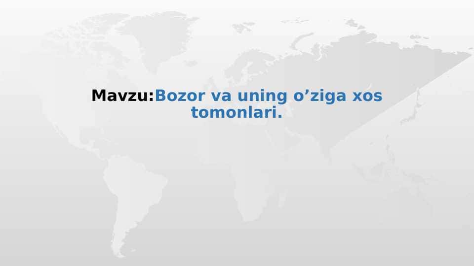 Bozor va uning o’ziga xos tomonlari