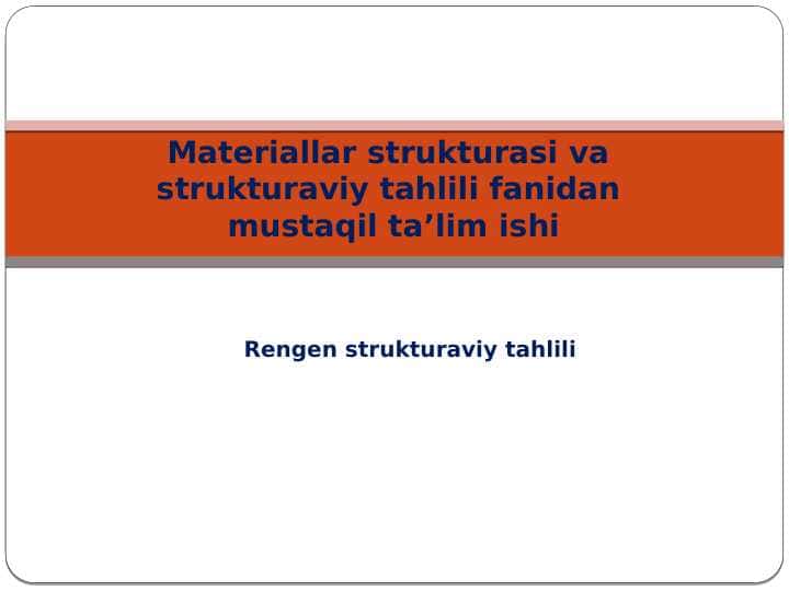Rengen strukturaviy tahlili