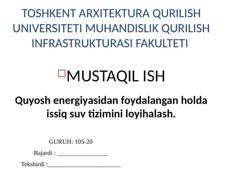 Quyosh energiyasidan foydalangan holda issiq suv tayyorlaydigan qurilmalar
