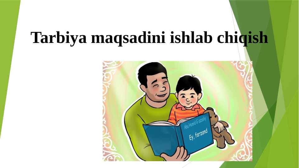 Tarbiya maqsadi mavzusida slayd
