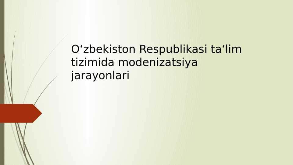 O‘zbekiston Respublikasi ta‘lim tizimida modenizatsiya jarayonlari