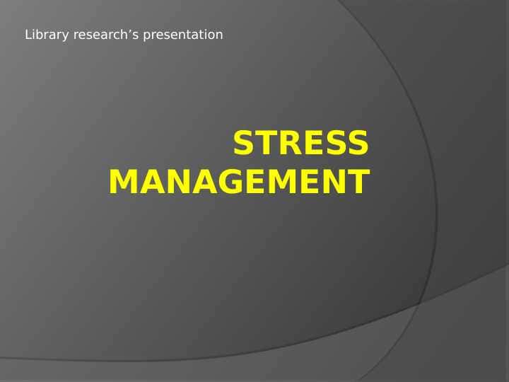 Stress management