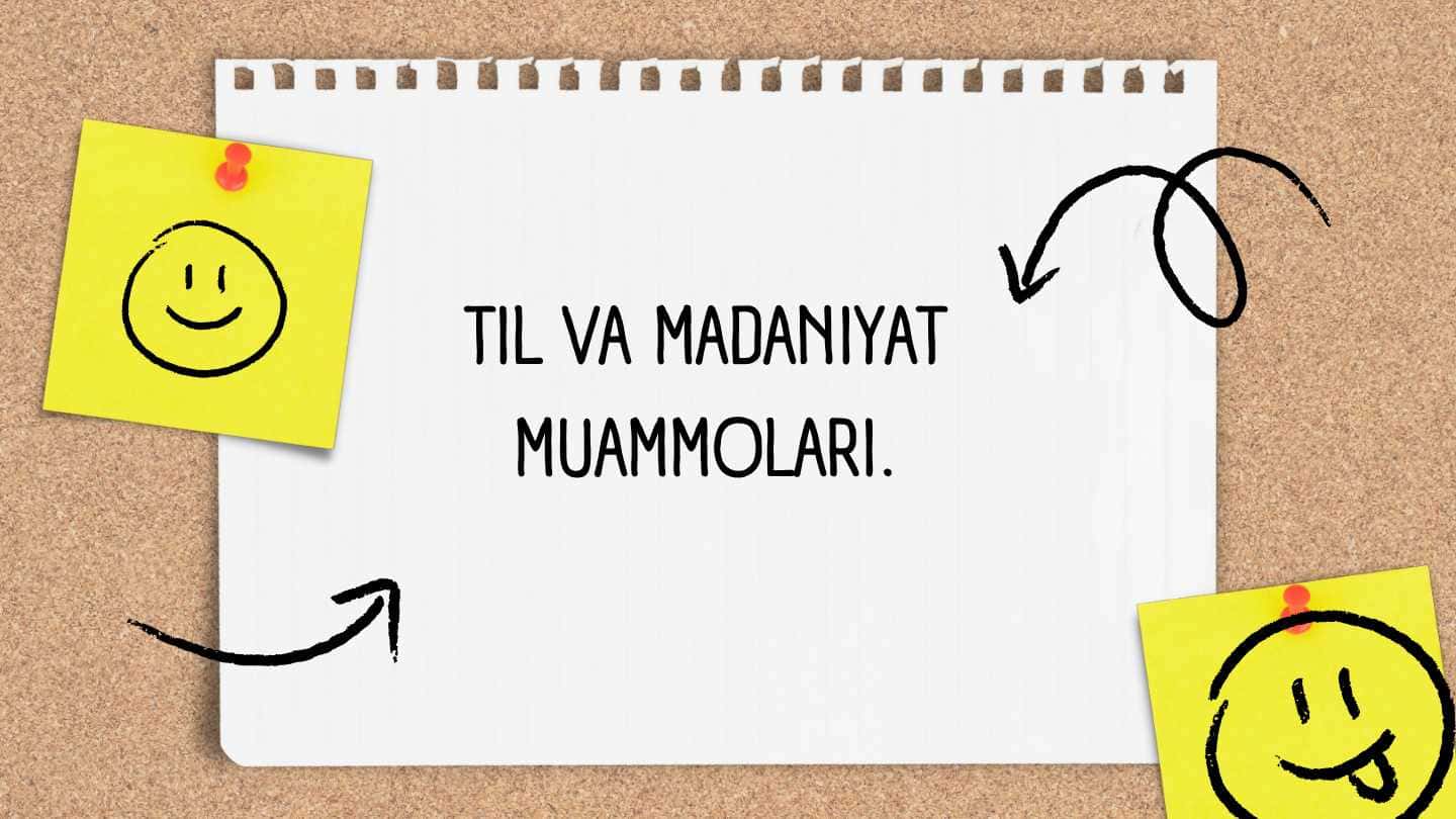 Til va madaniyat muammolari