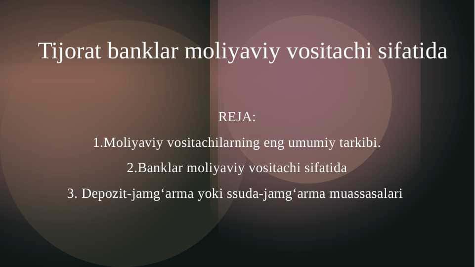 Tijorat banklar moliyaviy vositachi sifatida