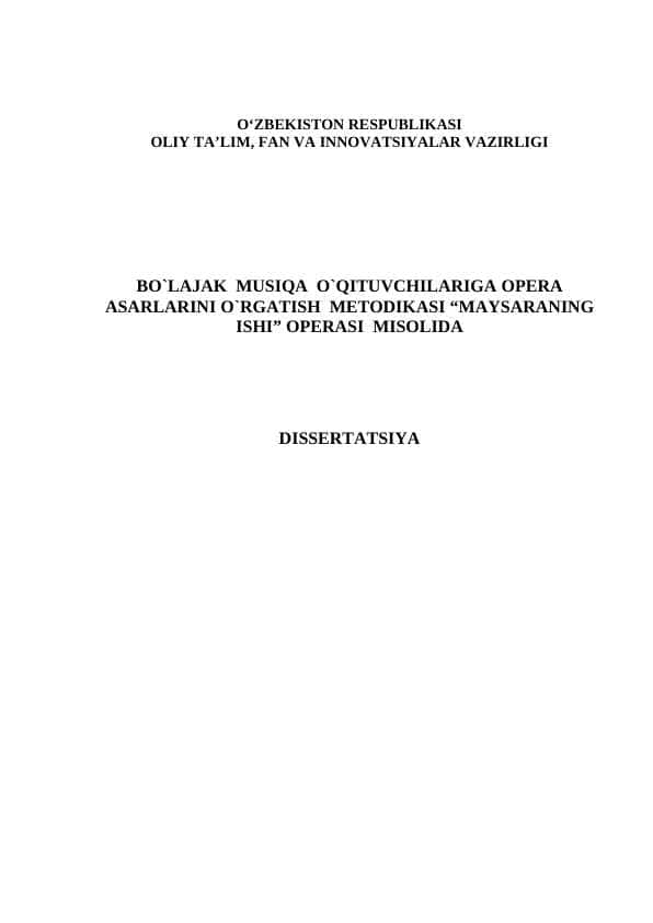 BO`LAJAK MUSIQA O`QITUVCHILARIGA OPERA ASARLARINI O`RGATISH METODIKASI “MAYSARANING ISHI” OPERASI MISOLIDA