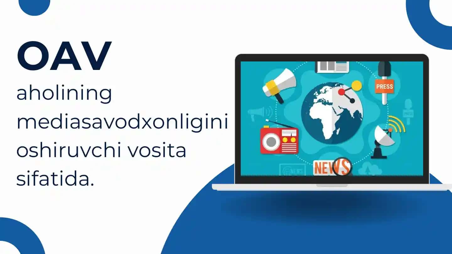 OAV aholining media savodxonligini oshiruvchi vosita sifatida