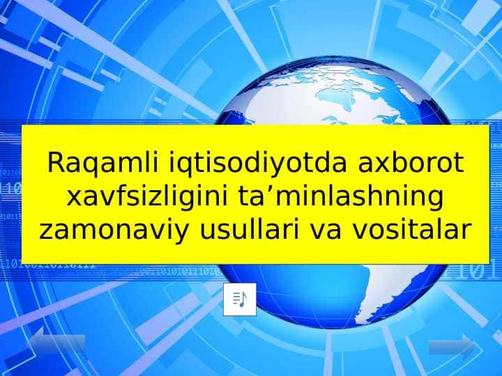 Raqamli iqtisodiyotda axborot xavfsizligini ta’minlashning zamonaviy usullari va vositalar