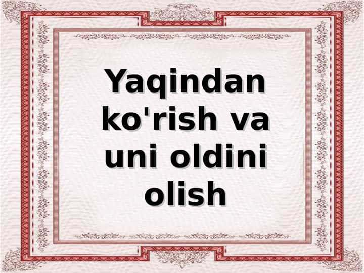 Yaqindan ko'rish va uni oldini olish