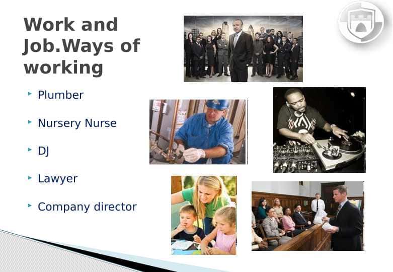 Work and Job.Ways of working