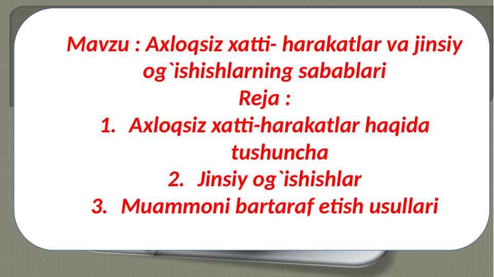 axloqsiz xaqtti harakatlar va jinsiy og`ishishlarning sabablari