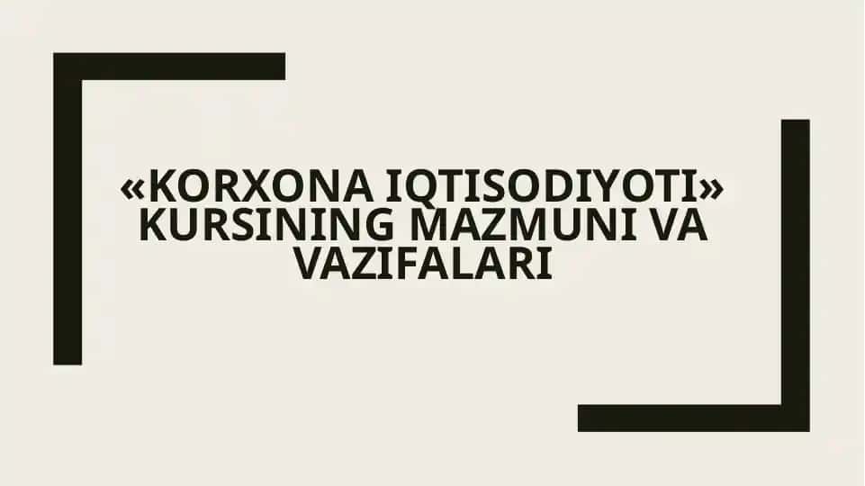 Korxona iqtisodiyoti faniga kirish