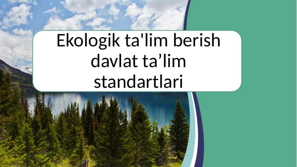 Ekologik ta'lim berish davlat taʼlim standartlari