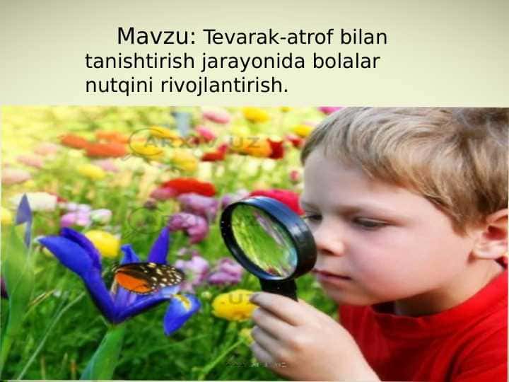 Tevarak-atrof bilan tanishtirish jarayonida bolalar nutqini rivojlantirish.