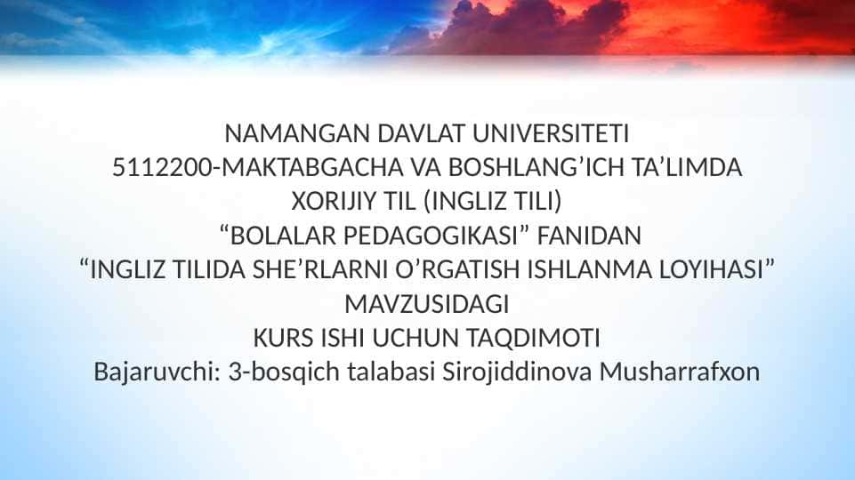 INGLIZ TILIDA SHE’RLARNI O’RGATISH ISHLANMA LOYIHASI