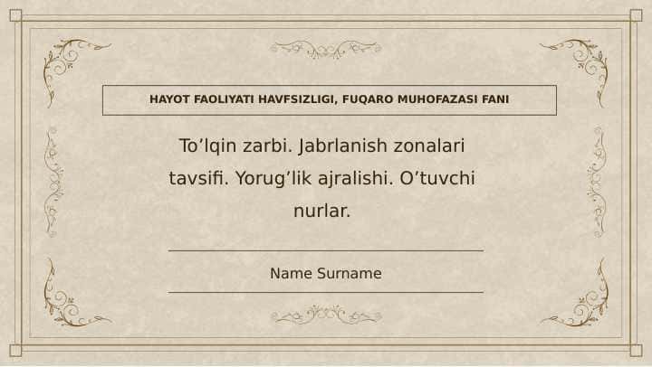To'lqin zarbi. Jabrlanish zonalari tavsifi. Yorug'lik ajralishi. O'tuvchi nurlar