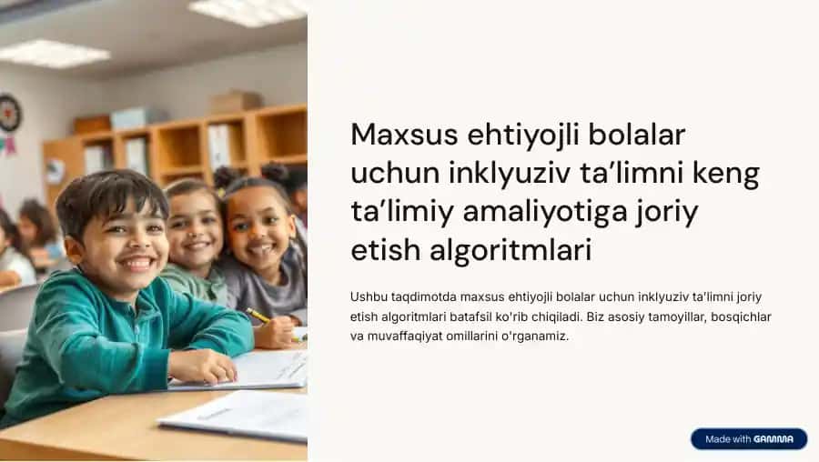 Maxsus ehtiyojli bolalar uchun inklyuziv ta'limni keng ta'limiy amaliyotiga joriy etish algoritmlari