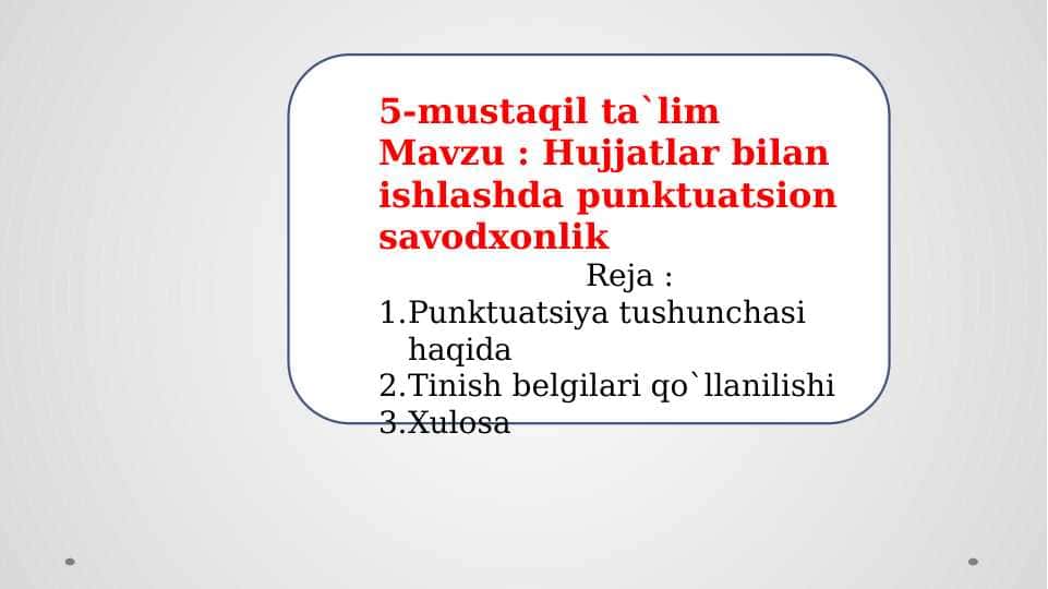 Hujjatlar bilan ishlashda punktuatsion savodxonlik