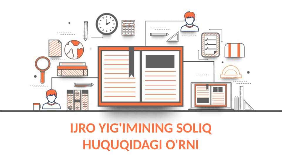 Ijro yi'g'imining soliq huquqidagi o'rni