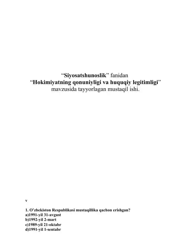 Hokimiyatning qonuniyligi va huquqiy legitimligi mavzusida tayyorlagan mustaqil ishi.
