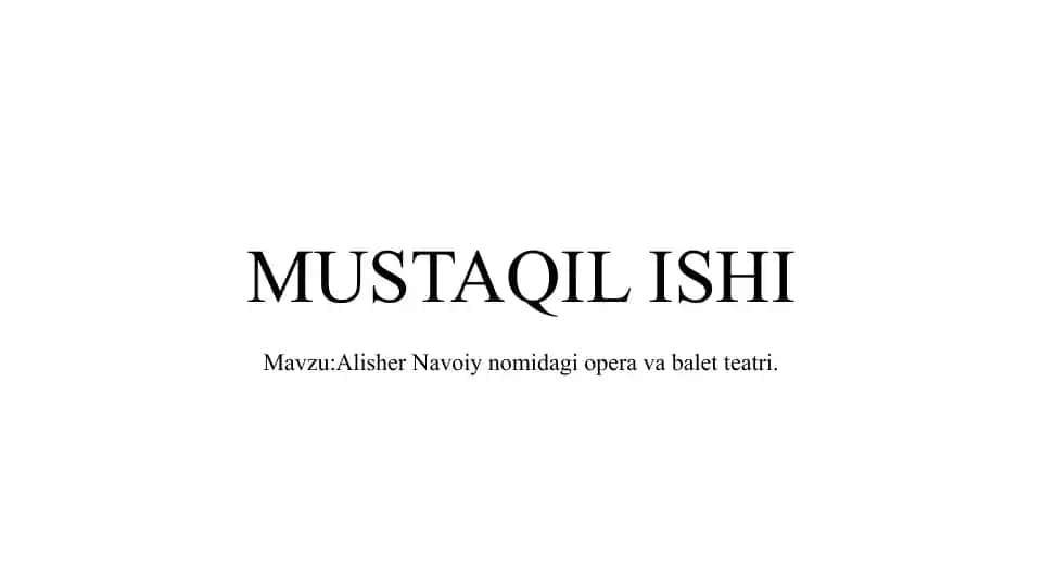 Alisher Navoiy nomidagi opera va balet teatri.