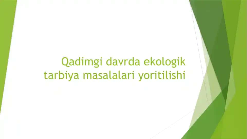 Qadimgi davrda ekologik tarbiya masalalari